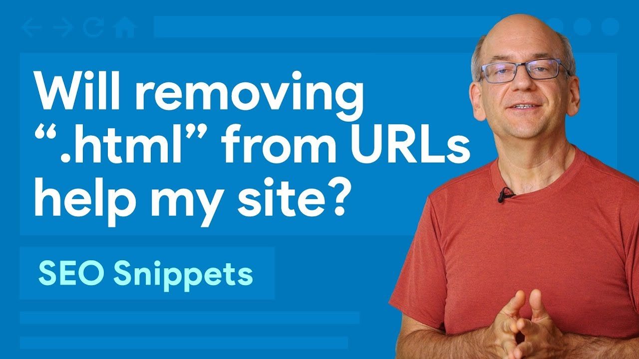 Will removing “.html” from my URLs help my site? – SEO Snippets